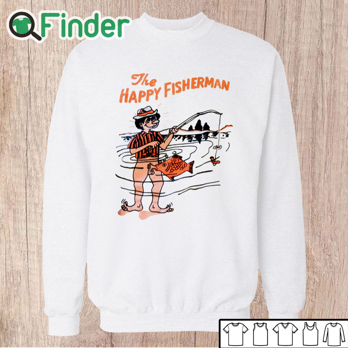 Unisex Sweatshirt The Happy Fisherman Shirt Unisex Sweatshirt The Happy Fisherman Shirt