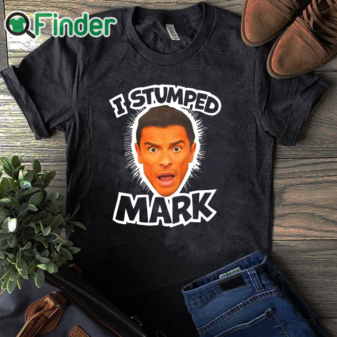 black T shirt I Stumped Mark T Shirt black T shirt I Stumped Mark T Shirt