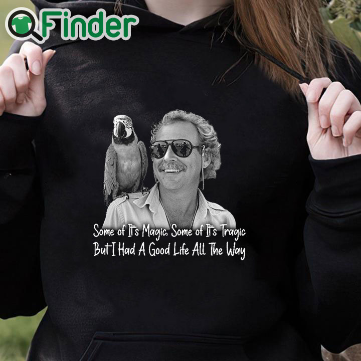 black hoodie Jimmy Buffett Shirt Some Of Its Magic Some Of Its Tragic But I Had A Good Life All The Way black hoodie Jimmy Buffett Shirt Some Of Its Magic Some Of Its Tragic But I Had A Good Life All The Way