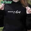 black hoodie Niggas Is Art For 400 Years Shirts