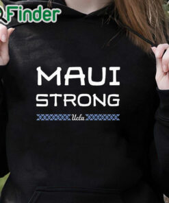black hoodie UCLA Maui Strong Shirt