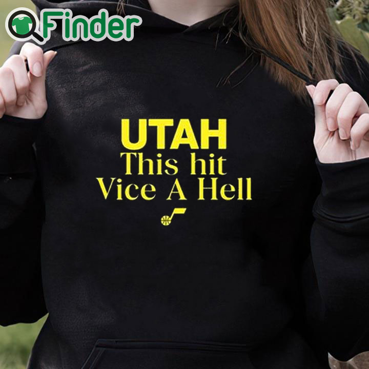 black hoodie Utah This Hit Vice A Hell Shirt black hoodie Utah This Hit Vice A Hell Shirt