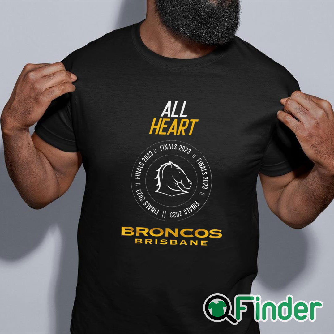 black shirt Brisbane Broncos 2023 00066 All Heart Finals 2023 shirt black shirt Brisbane Broncos 2023 00066 All Heart Finals 2023 shirt