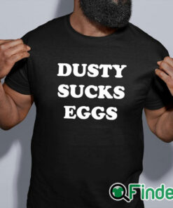black shirt Dusty Suck Egges Shirt