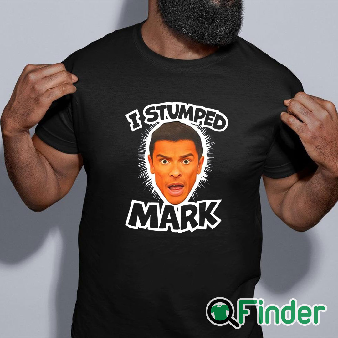 black shirt I Stumped Mark T Shirt black shirt I Stumped Mark T Shirt