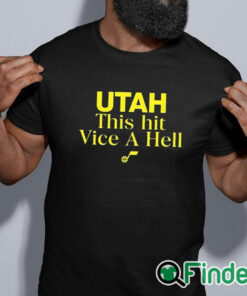 black shirt Utah This Hit Vice A Hell Shirt