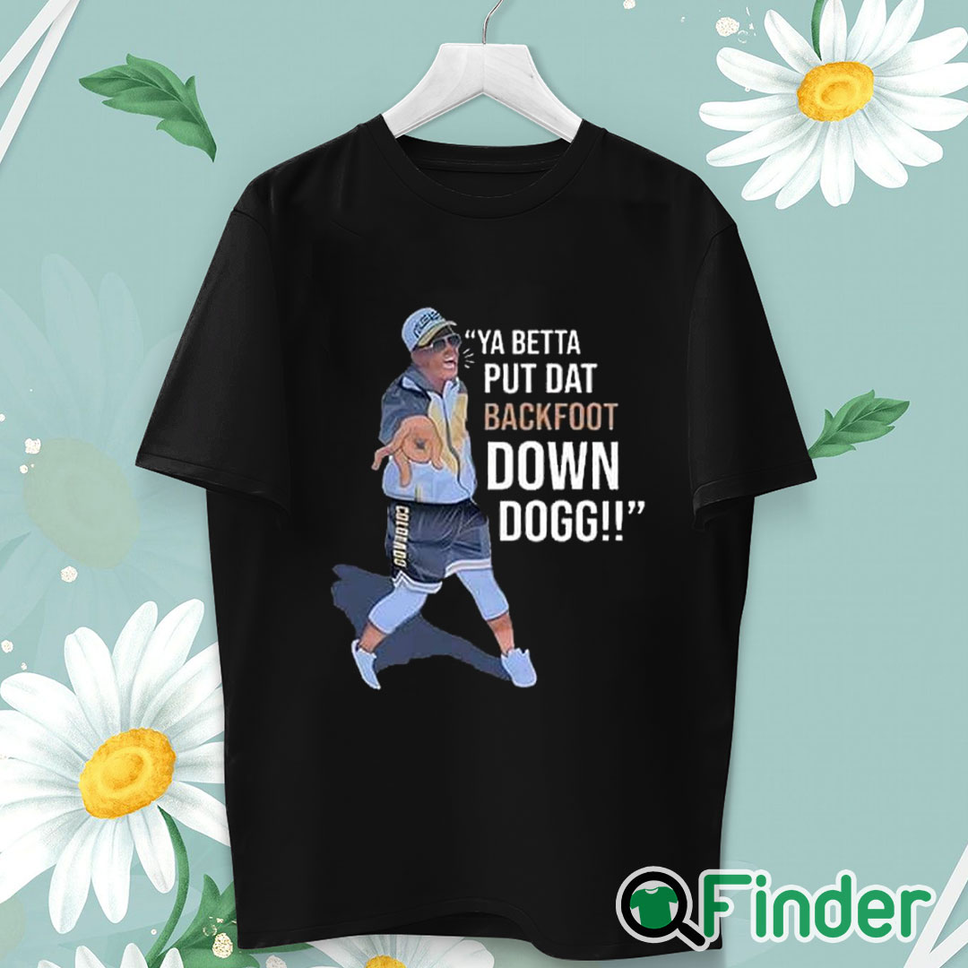 unisex T shirt Lou Young Ya Betta Put Dat Backfoot Down Dogg White T Shirt unisex T shirt Lou Young Ya Betta Put Dat Backfoot Down Dogg White T Shirt
