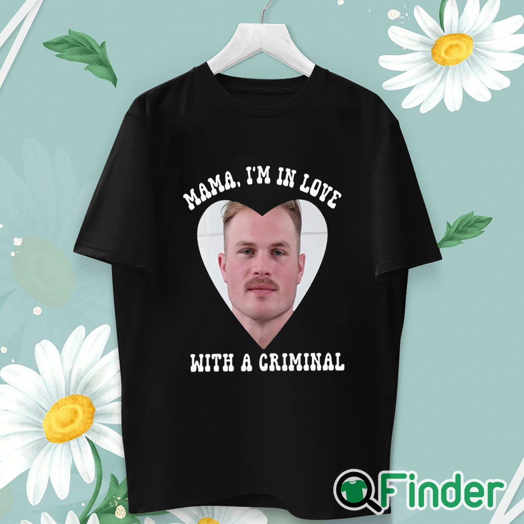 unisex T shirt Mama I'm In Love With A Criminal Zach Bryan Mugshot Shirt unisex T shirt Mama I'm In Love With A Criminal Zach Bryan Mugshot Shirt