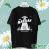 unisex T shirt The Martian Jasson Dominguez Shirt