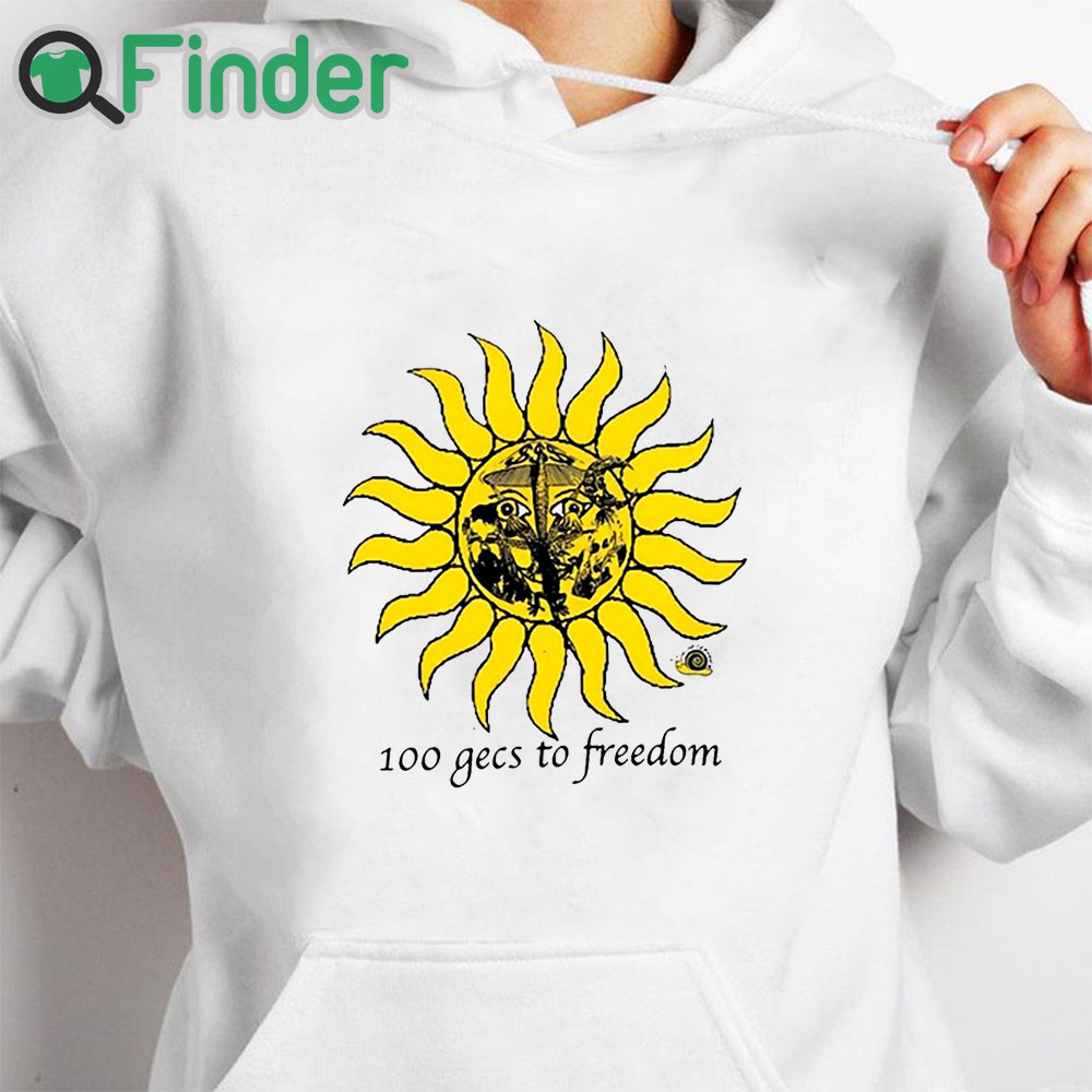 white hoodie 100 Gecs To Freedom Shirt white hoodie 100 Gecs To Freedom Shirt