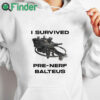 white hoodie I Survived Pre Nerf Balteus Shirt