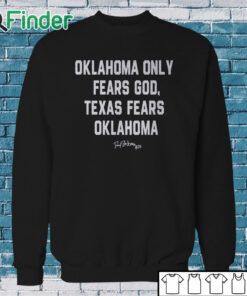 Sweatshirt 28 Sooners Oklahoma Danny Stutsman Only Fears God Texas Fears Oklahoma 2023 Shirt
