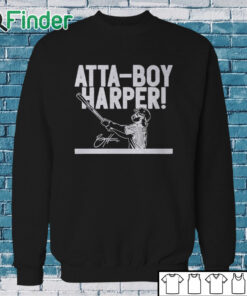 Sweatshirt Atta Boy Bryce Harper Unisex Shirt