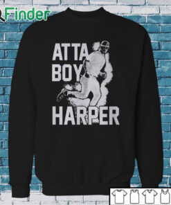 Sweatshirt Atta Boy Harper Philadelphia Phillies Tee Shirt