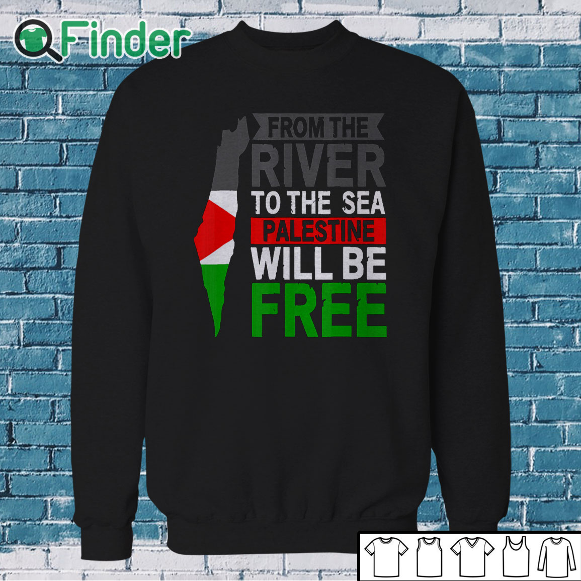 Sweatshirt From The River To The Sea Palestine Will Be Free Unisex Shirt Sweatshirt From The River To The Sea Palestine Will Be Free Unisex Shirt