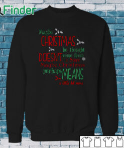 Sweatshirt Maybe Christmas Means A Little Bit More Print Sweater