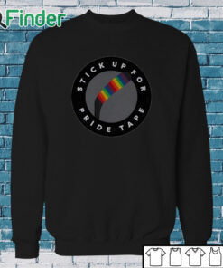 Sweatshirt Stick Up For Pride Tape Shirt