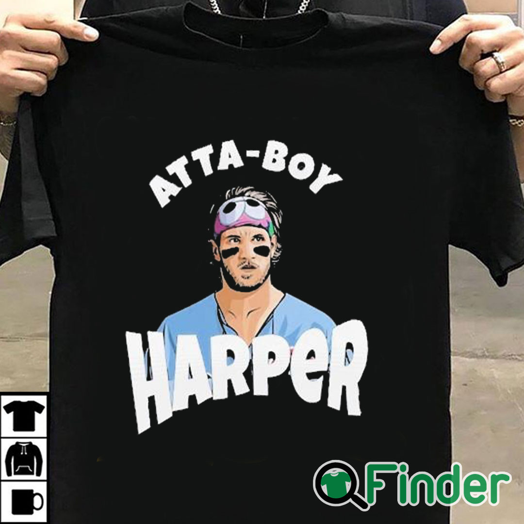 T shirt black Atta Boy Harper Phillies Harper Atta Boy Shirt T shirt black Atta Boy Harper Phillies Harper Atta Boy Shirt