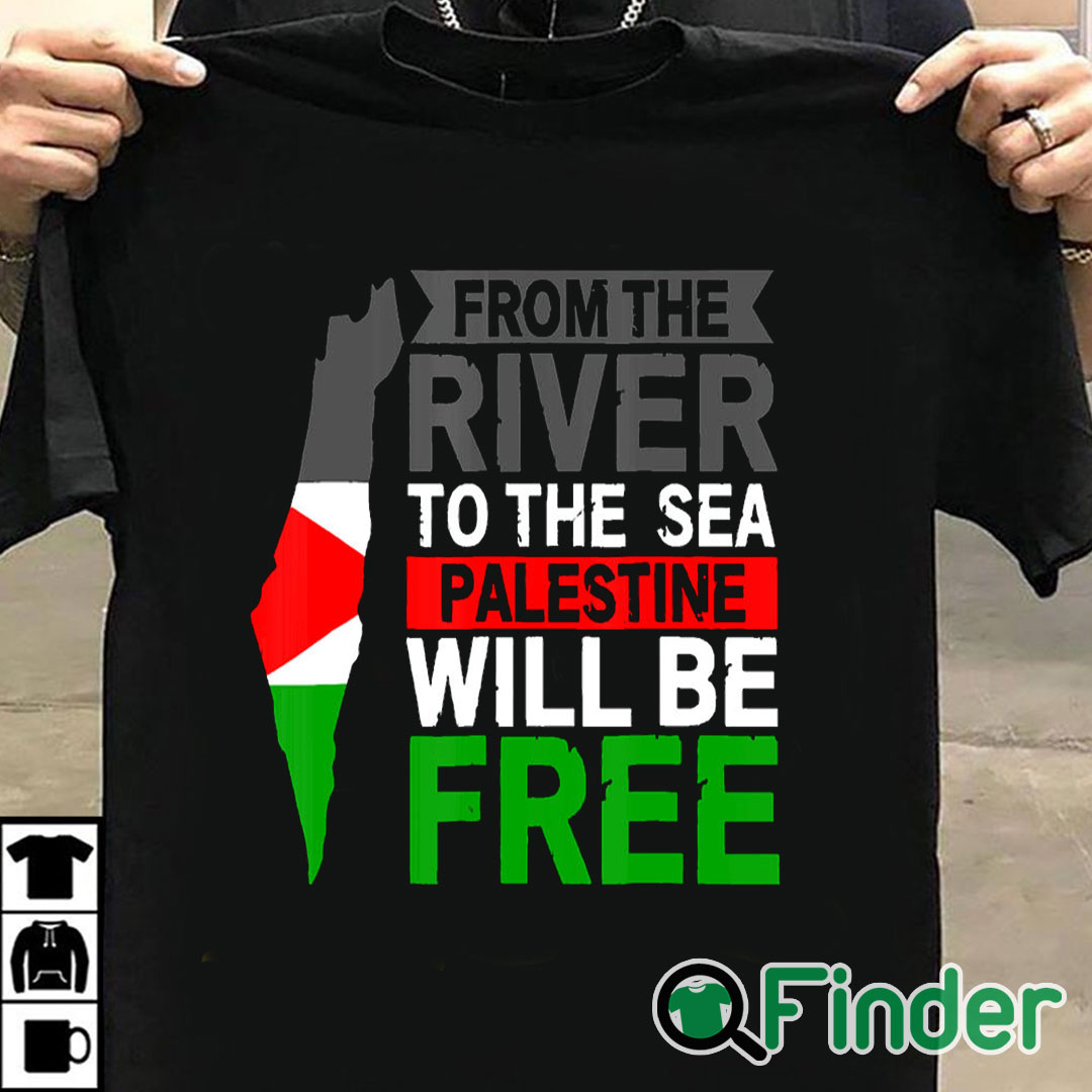 T shirt black From The River To The Sea Palestine Will Be Free Unisex Shirt T shirt black From The River To The Sea Palestine Will Be Free Unisex Shirt