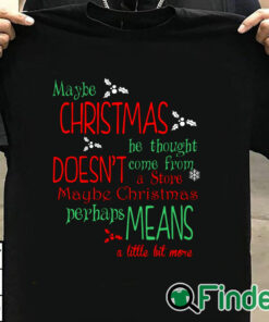 T shirt black Maybe Christmas Means A Little Bit More Print Sweater