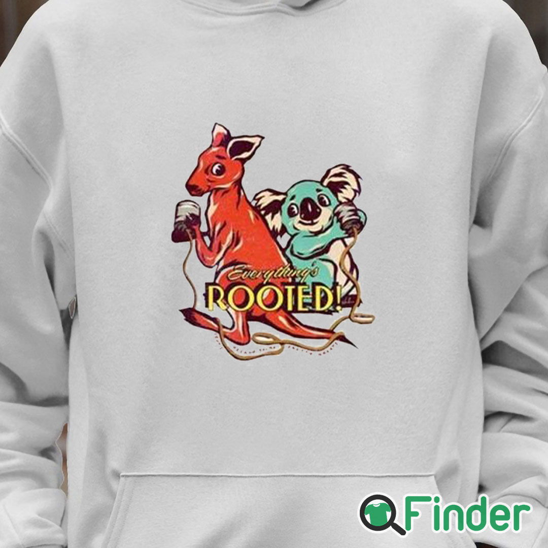 Unisex Hoodie Everything’s Rooted Shirt Unisex Hoodie Everything’s Rooted Shirt
