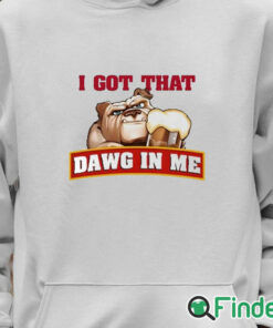 Unisex Hoodie I Got That Dawg In Me Root Beer Dawg Shirt