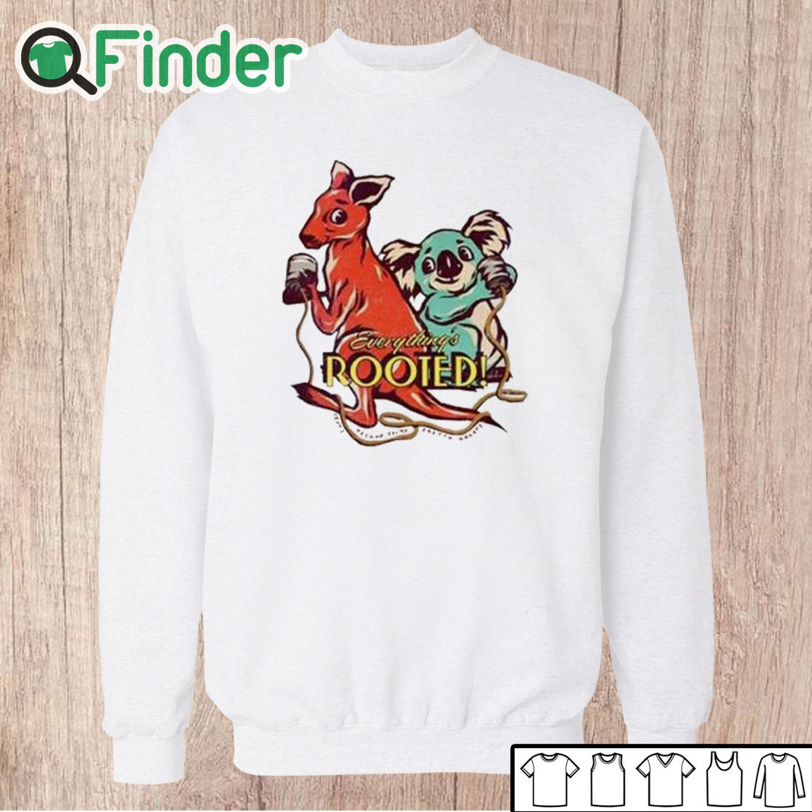 Unisex Sweatshirt Everything’s Rooted Shirt Unisex Sweatshirt Everything’s Rooted Shirt