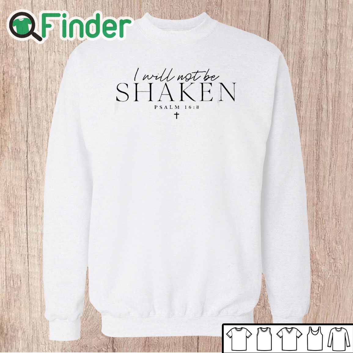 Unisex Sweatshirt I Will Not Be Shaken Psalm 168 Print Shirt Unisex Sweatshirt I Will Not Be Shaken Psalm 168 Print Shirt