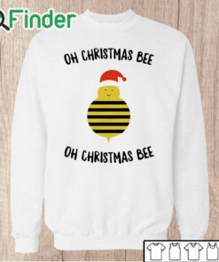 Unisex Sweatshirt Oh Christmas bee oh Christmas bee shirt