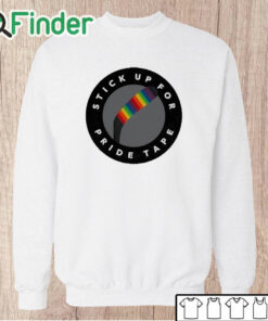 Unisex Sweatshirt Stick Up For Pride Tape Shirt