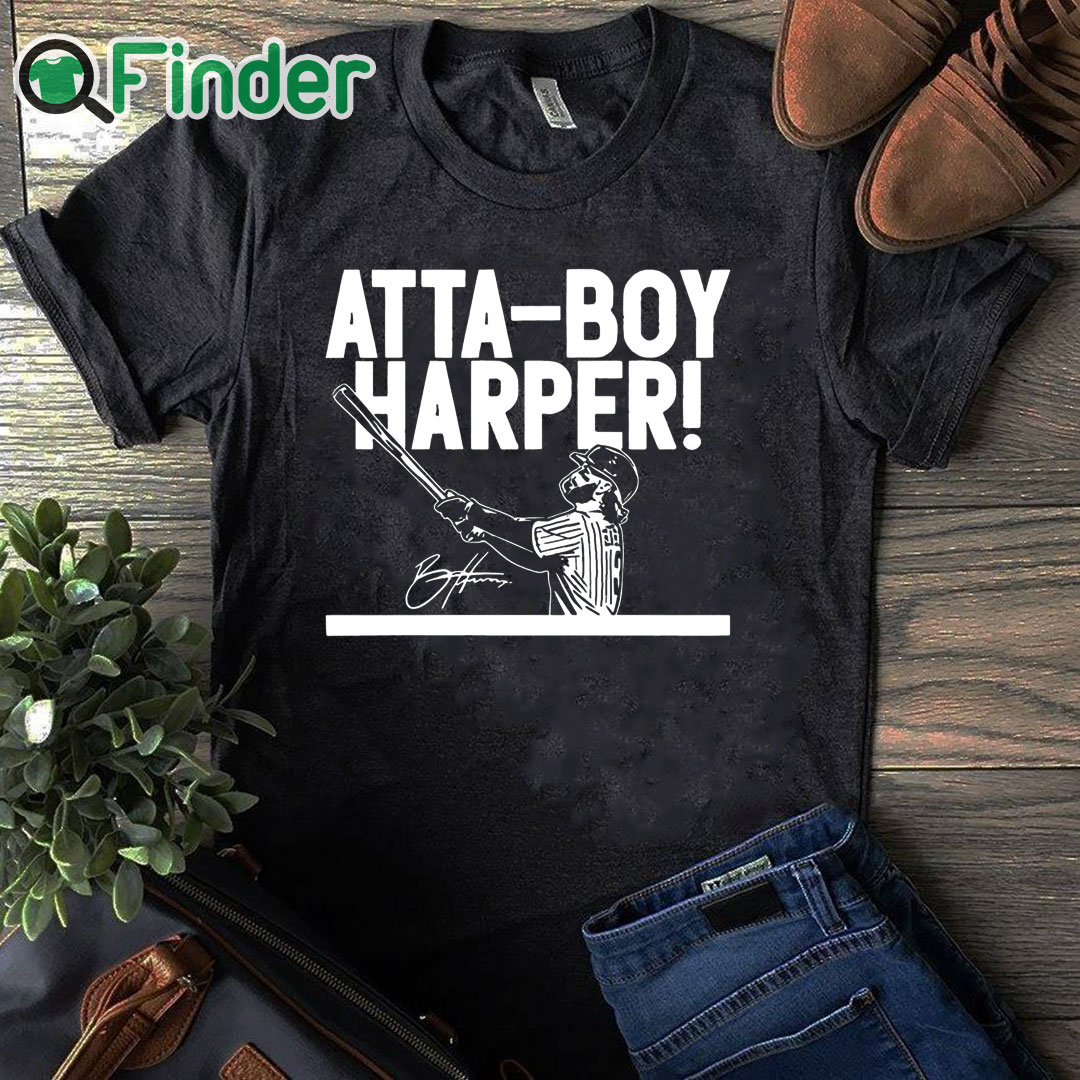 black T shirt Atta Boy Bryce Harper Shirt black T shirt Atta Boy Bryce Harper Shirt