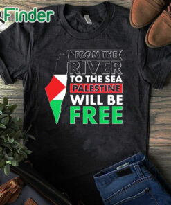 black T shirt From The River To The Sea Palestine Will Be Free T Shirt