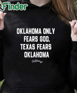black hoodie 28 Sooners Oklahoma Danny Stutsman Only Fears God Texas Fears Oklahoma 2023 Shirt