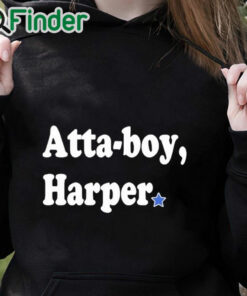 black hoodie Atta Boy Harper Shirt