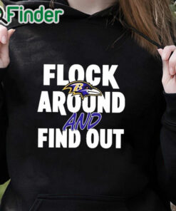 black hoodie Baltimore Ravens Flock Around And Find Out Shirt (2)