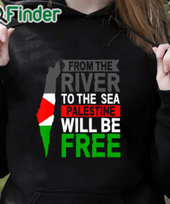 black hoodie From The River To The Sea Palestine Will Be Free Unisex Shirt