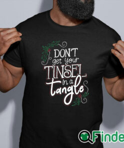 black shirt Christmas Don't Get Your Tinsel In a Tangle Sweatshirt