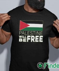 black shirt Palestine Will Be Free Shirt
