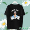 unisex T shirt Atta Boy Harper Phillies Harper Atta Boy Shirt