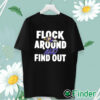 unisex T shirt Baltimore Ravens Flock Around And Find Out Shirt (2)