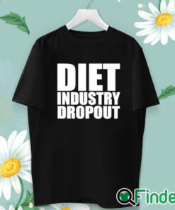 unisex T shirt Diet Industry Dropout Shirt