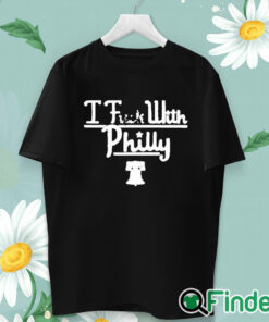 unisex T shirt I Fuck With Philly T shirt