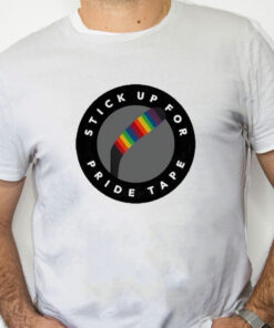 white Shirt Stick Up For Pride Tape Shirt