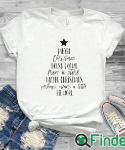 white T shirt Maybe Christmas Means A Little Bit More Print Sweatshirt