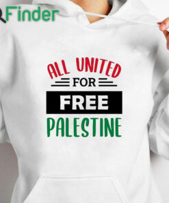 white hoodie All United For Free Palestine T shirt