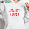white hoodie Atta Boy Harper Shirt Orlando Arcia Stare Down T Shirt