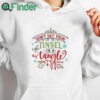 white hoodie Don't Get Your Tinsel in A Tangle Sweatshirt Christmas