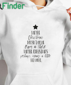 white hoodie Maybe Christmas Means A Little Bit More Print Sweatshirt
