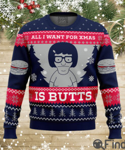 All I Want For Xmas is Butts Bob’s Burgers Ugly Christmas Sweater