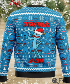 Christmas is Pain Mr. Meeseeks Ugly Christmas Sweaters
